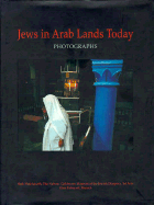 Jews in Arab Lands Today - Kehayoff, and Hatefutsoh, Beth (Editor), and Peres, Shimon, Professor (Preface by)