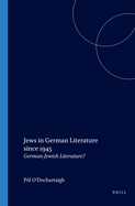 Jews in German Literature Since 1945: German-Jewish Literature?