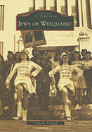 Jews of Weequahic - Forgosh, Linda B