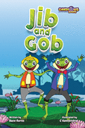 Jib and Gob