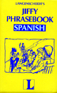 Jiffy Phrasebook Spanish - Langenscheidt Publishers (Creator)