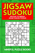 Jigsaw Sudoku: 400 Easy to Medium Jigsaw Sudoku Puzzles