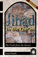 Jihad in the Qur'an: The Truth from the Source (Third Edition)