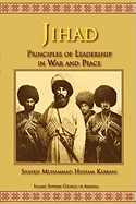 Jihad: Principles of Leadership in War and Peace