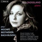 Jill Crossland plays Beethoven, Mozart, Bach, Busoni