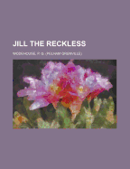 Jill the reckless