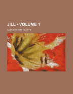 Jill; Volume 1