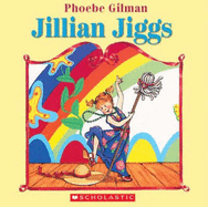 Jillian Jiggs - Gilman, Phoebe
