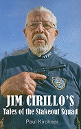 Jim Cirillo's Tales of the Stakeout Squad
