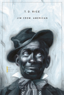 Jim Crow, American: Selected Songs and Plays