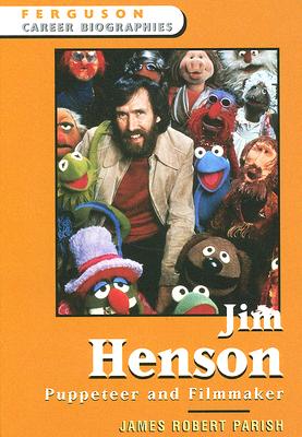 Jim Henson: Puppeteer and Filmmaker - Parish, James Robert