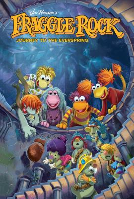Jim Henson's Fraggle Rock: Journey to the Everspring - Henson, Jim (Creator), and Leth, Kate