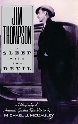 Jim Thompson: Sleep with the Devil - McCauley, Michael