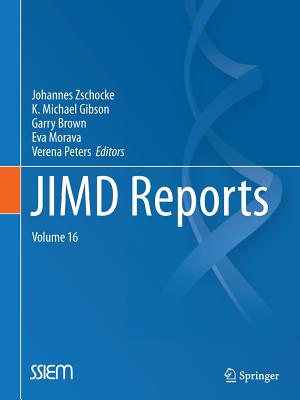 Jimd Reports Volume 16 - Zschocke, Johannes, MD, PhD (Editor), and Gibson, K Michael (Editor), and Brown, Garry (Editor)