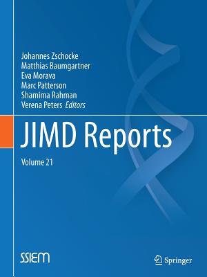 Jimd Reports, Volume 21 - Zschocke, Johannes, MD, PhD (Editor), and Baumgartner, Matthias (Editor), and Morava, Eva (Editor)