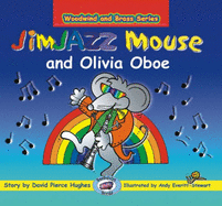 JimJAZZ Mouse and Olivia Oboe - Hughes, David