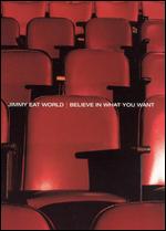 Jimmy Eat World: Believe in What You Want - 