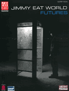 Jimmy Eat World -- Futures: Guitar Tab
