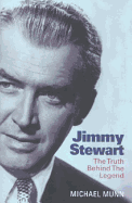 Jimmy Stewart: The Truth Behind the Legend