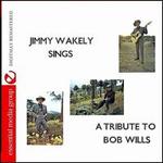 Jimmy Wakely Sings a Tribute to Bob Wills