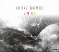 Jin Yin - Civitas Ensemble; Cynthia Yeh (percussion); Emma Gerstein (piccolo); Emma Gerstein (flute); Yihan Chen (pipa)