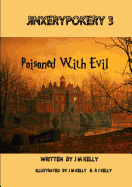 Jinxerypokery 3: Poisoned with Evil