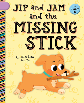 Jip and Jam and the Missing Stick - Scully, Elizabeth