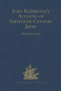 Joo Rodrigues's Account of Sixteenth-Century Japan