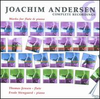 Joachim Andersen: Works for flute & piano - Frode Stengaard (piano); Thomas Jensen (flute)