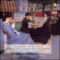 Joachim Raff: Chamber Music, Vol. 3 - Dorothea Hemken (viola); Elisabeth Dingstad (violin); Frank Reinecke (violin); Leipziger Streichquartett; Peter Horr (cello);...