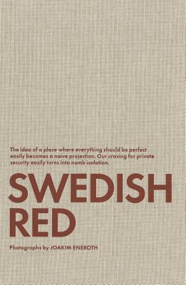 Joakim Eneroth: Swedish Red - Eneroth, Joakim (Editor), and Ulf Nilson, Greger (Editor)