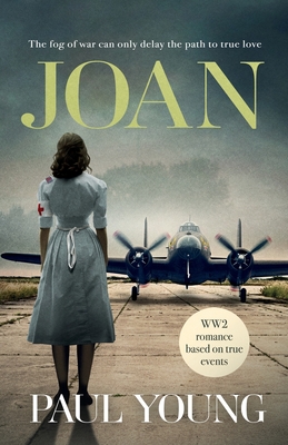 Joan: The fog of war can only delay the path to true love - Young, Paul