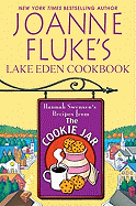 Joanne Fluke's Lake Eden Cookbook: Hannah Swensen's Recipes from the Cookie Jar - Fluke, Joanne