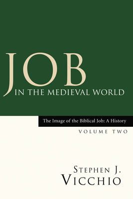 Job in the Medieval World - Vicchio, Stephen J