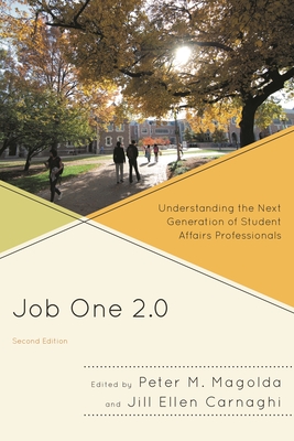 Job One 2.0 - Magolda, Peter M (Editor), and Carnaghi, Jill Ellen (Editor)
