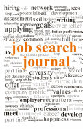 Job Search Journal: 16 Weeks-Day by Day