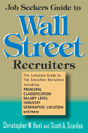 Job Seekers Guide to Wall Street Recruiters