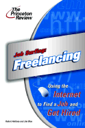 Job Surfing: Freelancing: Using the Internet to Find a Job and Get Hired