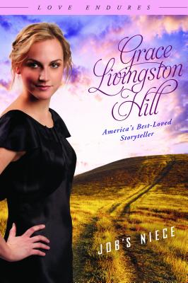 Job's Niece - Hill, Grace Livingston