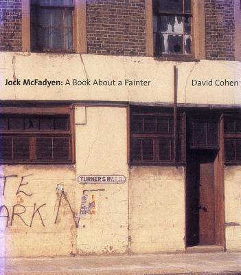 Jock McFadyen: A Book about a Painter - Cohen, David