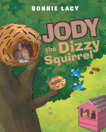Jody the Dizzy Squirrel