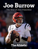 Joe Burrow: The Rise of Joey Franchise