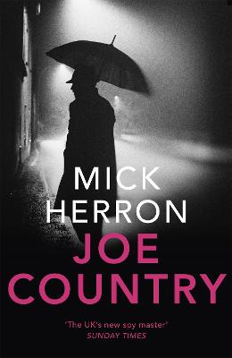 Joe Country: Slough House Thriller 6 - Herron, Mick