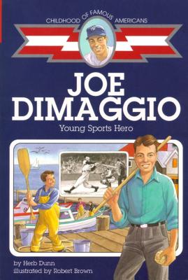 Joe Dimaggio: Young Sports Hero - Dunn, Herb