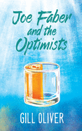 Joe Faber and the Optimists