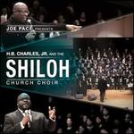 Joe Pace Presents: H.B. Charles Jr. & Shiloh Church
