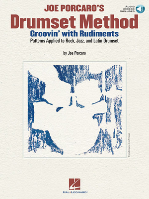 Joe Porcaro's Drumset Method - Groovin' with Rudiments Book/Online Audio - Porcaro, Joe