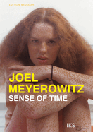 Joel Meyerowitz. Sense of time. A film by Ralph Goertz