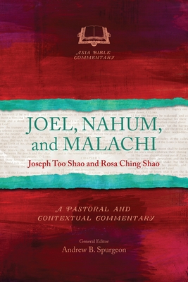 Joel, Nahum and Malachi - Too Shao, Joseph, and Shao, Rosa Ching