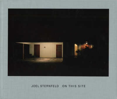 Joel Sternfeld: On This Site - Sternfeld, Joel (Photographer)